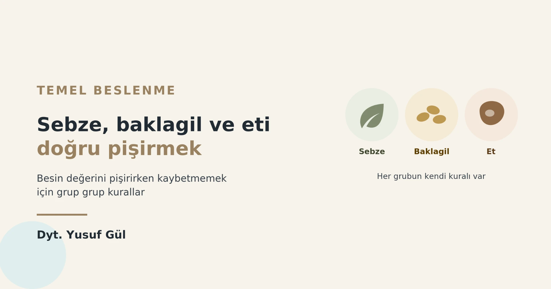 Sebze, baklagil ve et için ayrı pişirme kuralları